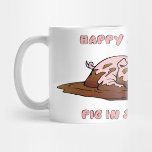 Happy as a Pig in Shit Mug